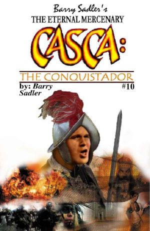 [Casca 10] • The Conquistador